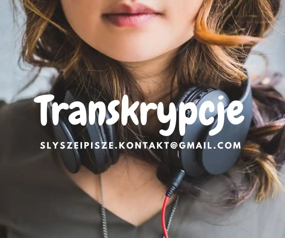 Oferuję Wykonanie Transkrypcji